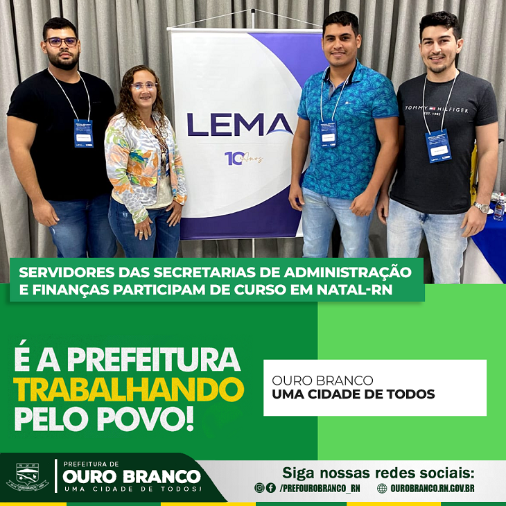 Servidores das Secretarias de Administração e Finanças participam de curso em Natal-RN - Prefeitura Municipal de Ouro Branco - RN Servidores das Secretarias de Administração e Finanças participam de curso em Natal-RN - Prefeitura Municipal de Ouro Branco - RN