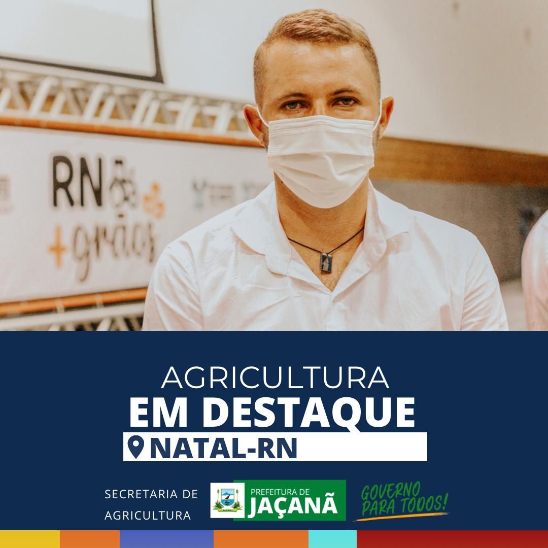 AGRICULTURA EM DESTAQUE - Prefeitura Municipal de Jaçanã - RN