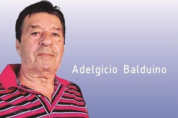 Morre irmão do ex-deputado, Antônio Mineral, Adelgicio Balduino 