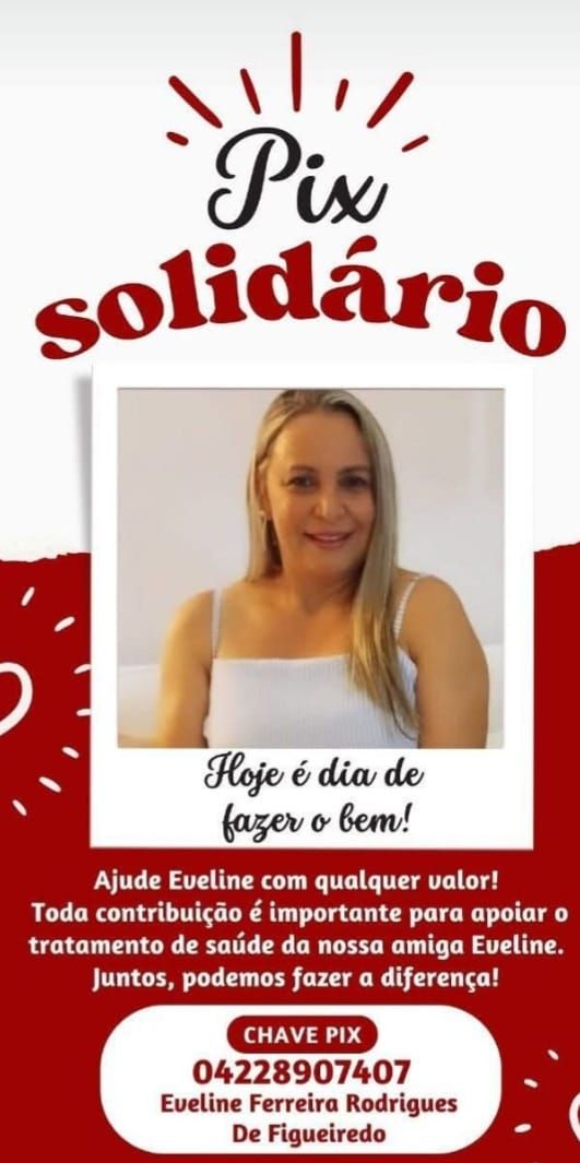 Campanha solidária busca apoio para tratamento de saúde de Eveline Ferreira