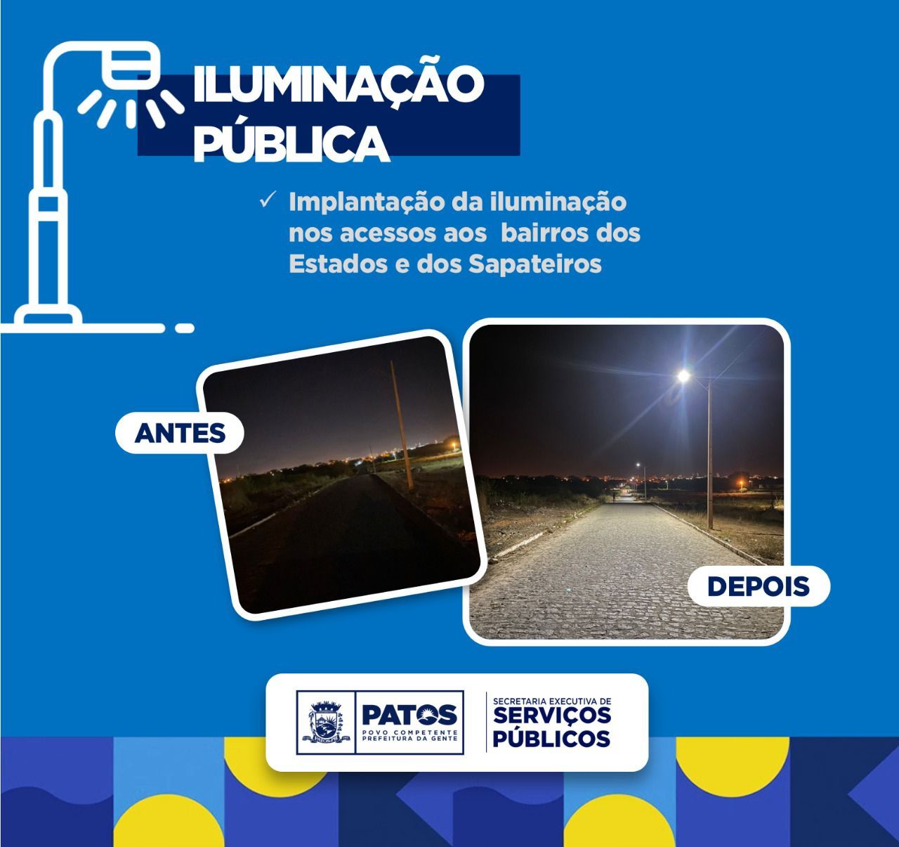 Secretaria de Serviços Públicos finaliza iluminação de acesso aos bairros dos Sapateiros e dos Estados, e cumpre outras demandas