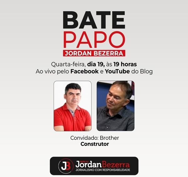 Programa Bate Papo com Jordan Bezerra recebe Brother Construtor, ao vivo, nesta quarta (19)