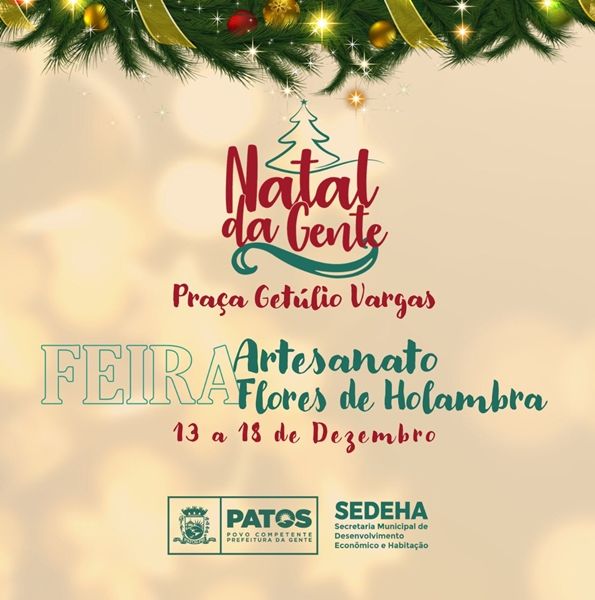 Natal da Gente em Patos terá Feira do Artesanato e Flores de Holambra na Praça Getúlio Vargas