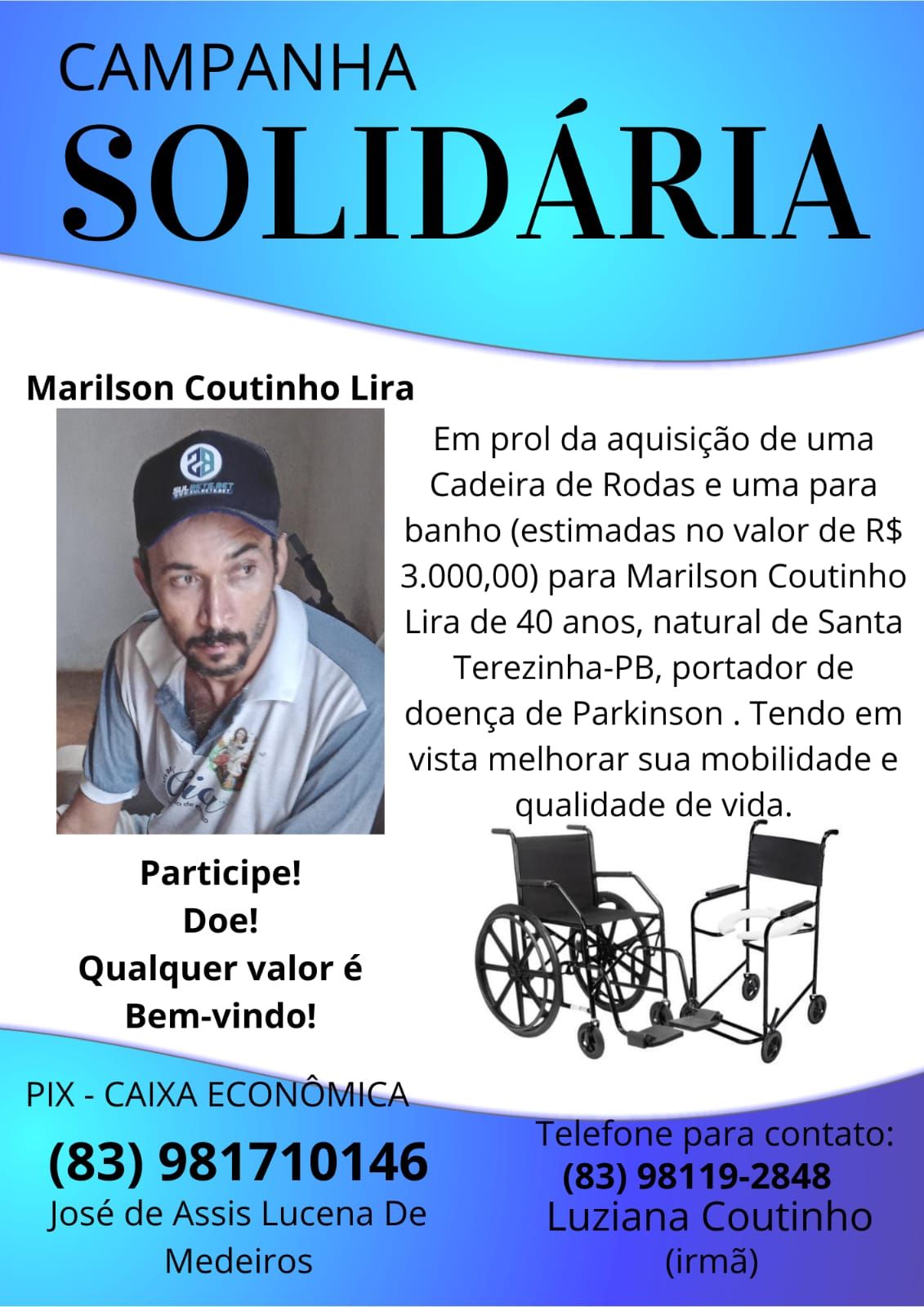 Cidadão faz campanha solidária para comprar cadeira de rodas nova; Veja como ajudar