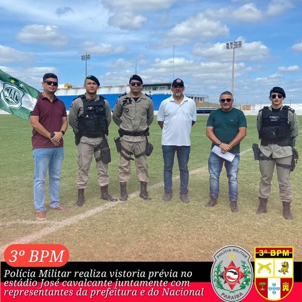 POLÍCIA MILITAR  REALIZA VISTORIA PRÉVIA  NO ESTÁDIO JOSÉ CAVALCANTI JUNTAMENTE COM REPRESENTANTES DA PREFEITURA E DO NACIONAL EM PATOS