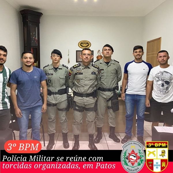 Polícia Militar se reúne com representantes de torcidas organizadas de Patos nesta segunda (9)