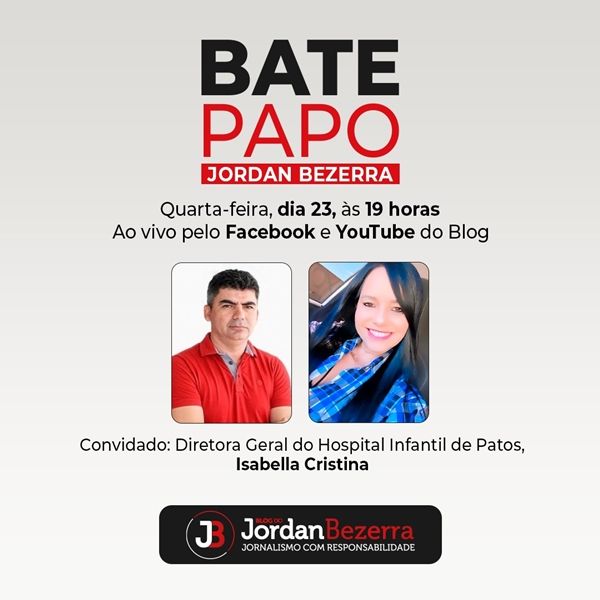 Bate Papo recebe nesta quarta (23) diretora do Hospital Infantil de Patos, Isabella Cristina