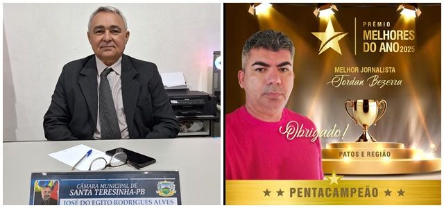 Câmara de Santa Terezinha homenageia o jornalista Jordan Bezerra por destaque regional; propositura de Zé do Egito 