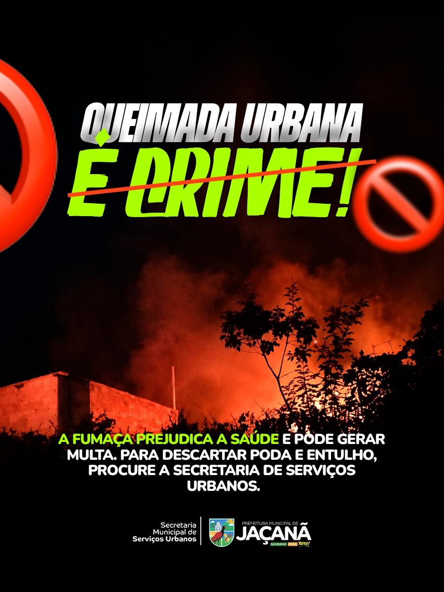 Queimada urbana é crime!