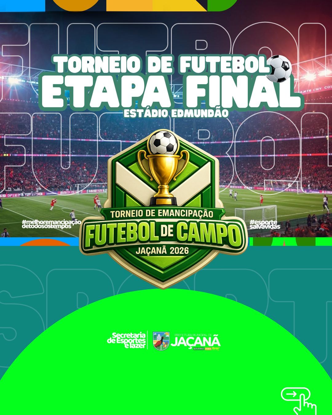 TORNEIO DE FUTEBOL - ETAPA FINAL